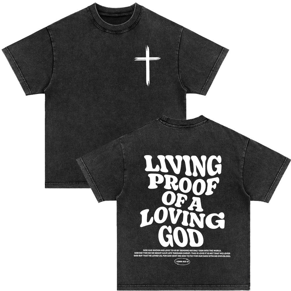 Living proof of a Loving God T-shirt - Herr
