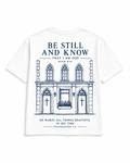 BE STILL - T-SHIRT - (UNISEX)