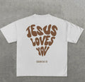 Jesus Loves You T-shirt 03 - (Unisex)