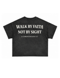 WALK BY FAITH - T-SHIRT - (UNISEX)