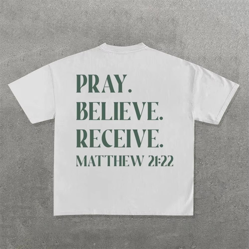 Pray. Believe. Receive T-shirt - (Unisex)